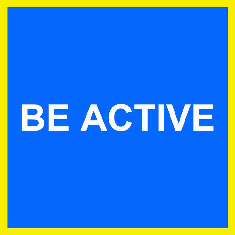 Be Active