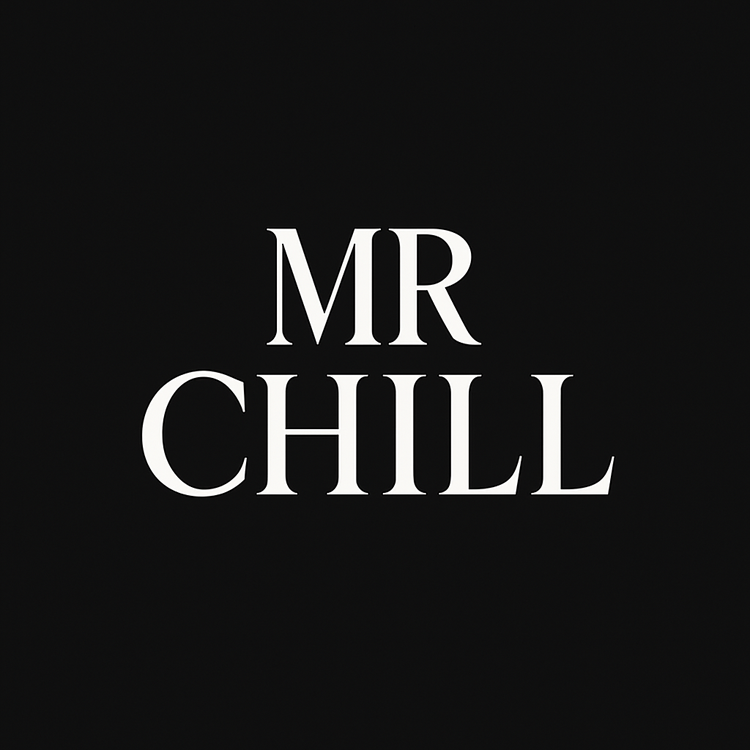 MR CHILL