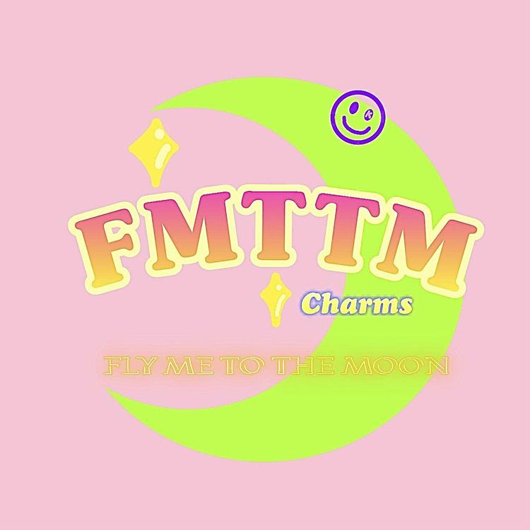 FMTTMcharms