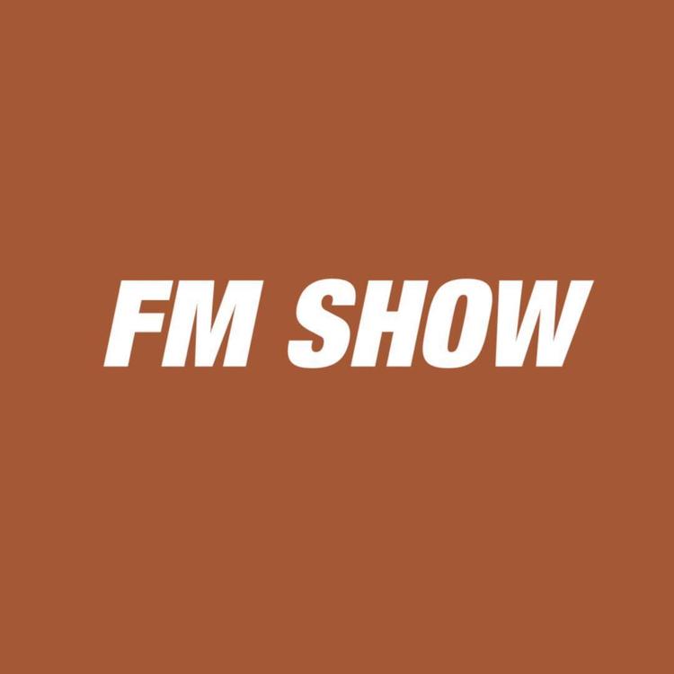 FM SHOW